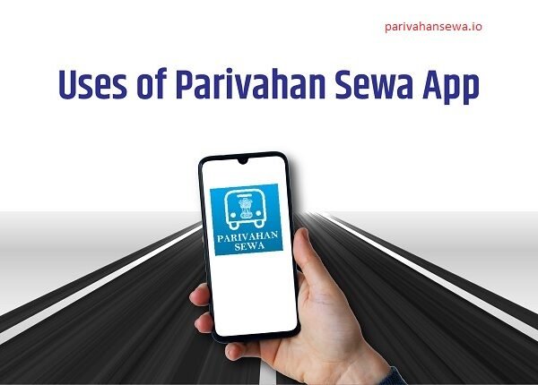 All You Need to Know About Parivahan Sewa App