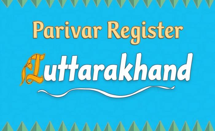How to Access Parivar Register Uttarakhand Online in Minutes