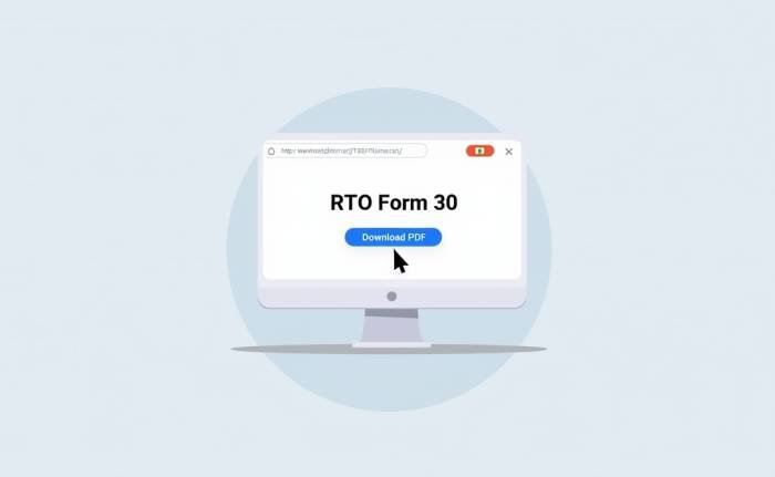 RTO Form 30 Download PDF – Easy & Free Access Online